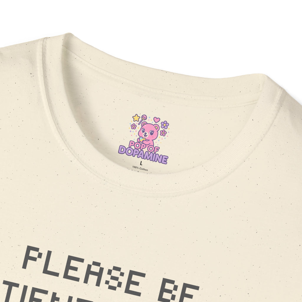 Please Be Patient I'm From the 1900's Tee