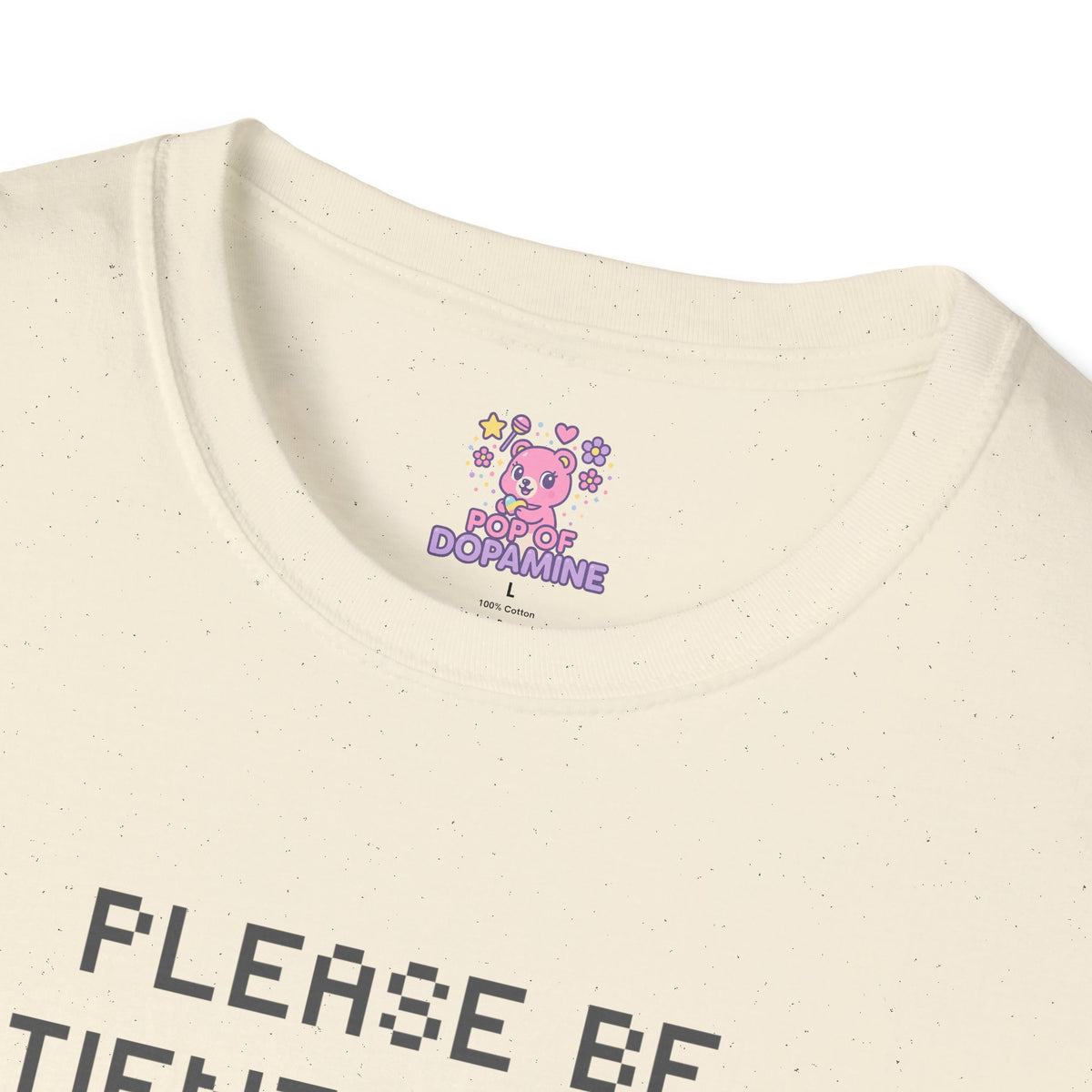 Please Be Patient I'm From the 1900's Tee