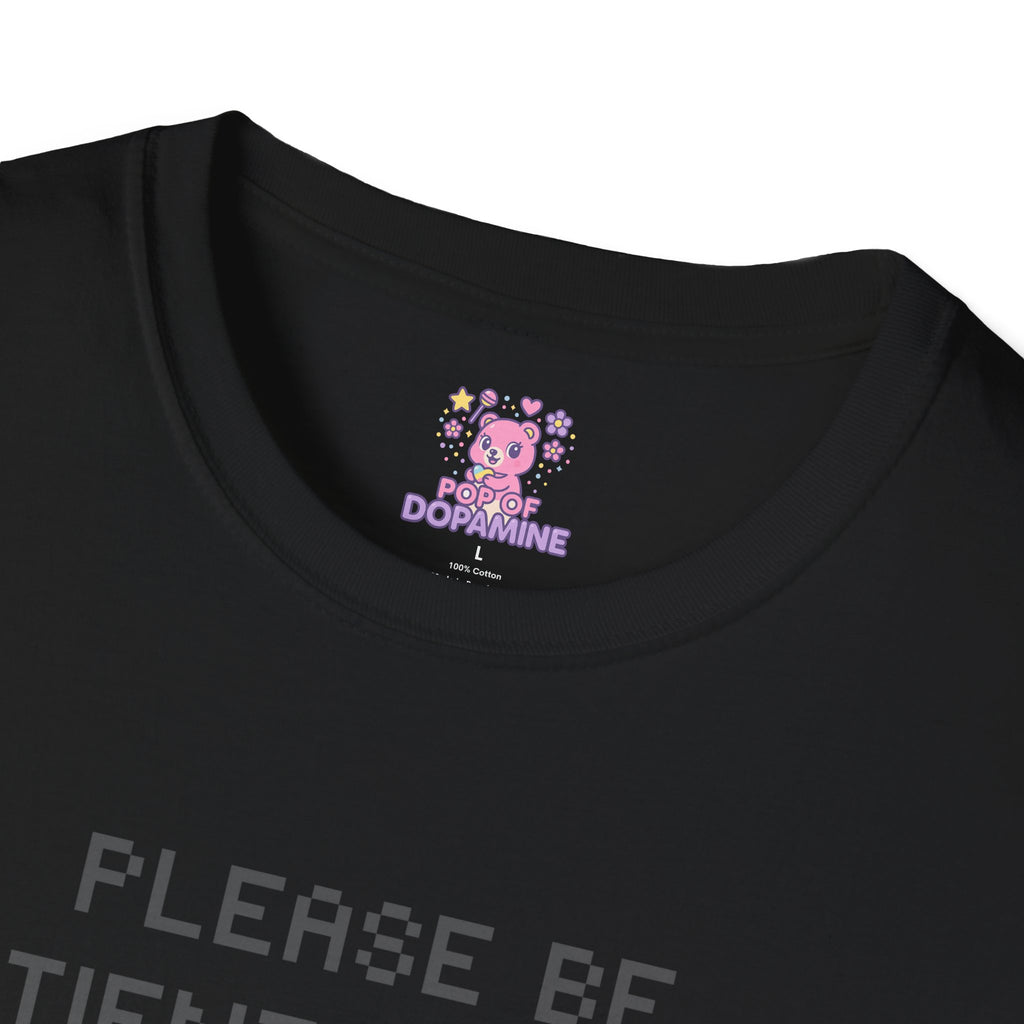 Please Be Patient I'm From the 1900's Tee