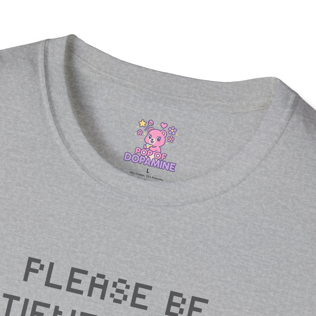 Please Be Patient I'm From the 1900's Tee