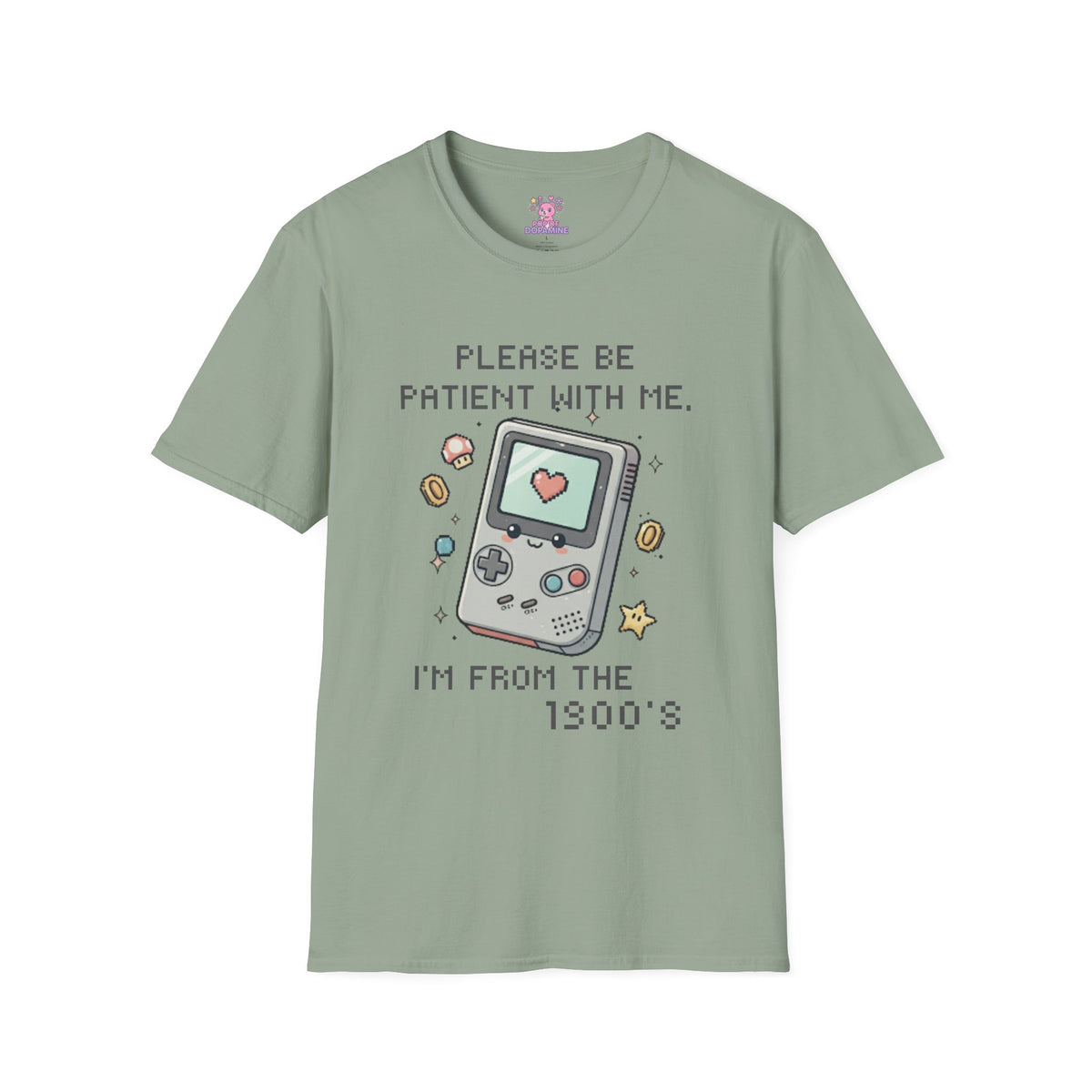 Please Be Patient I'm From the 1900's Tee