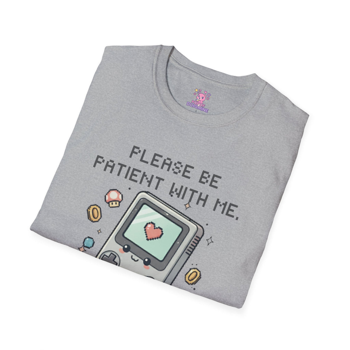 Please Be Patient I'm From the 1900's Tee